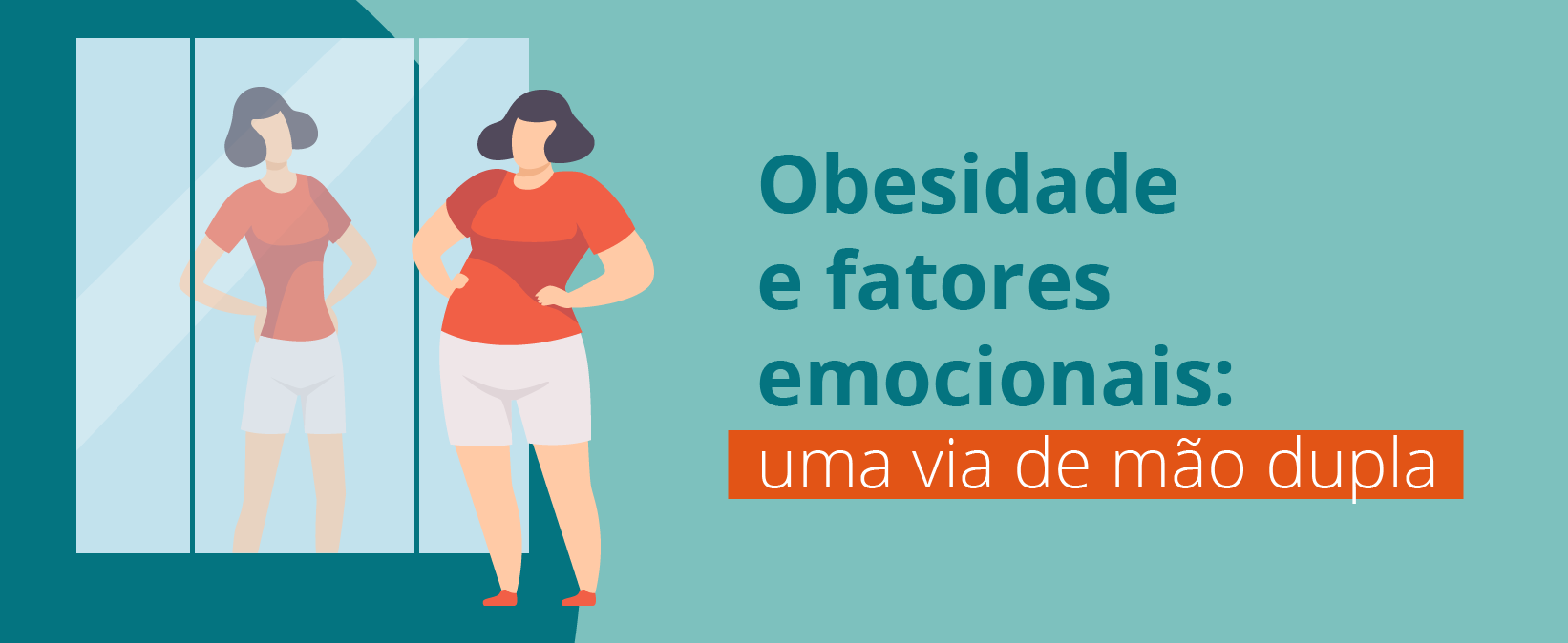 Obesidade e fatores emocionais uma via de mão dupla